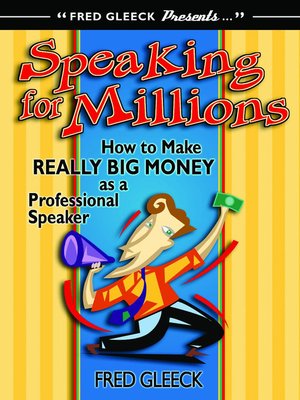 cover image of Speaking for Millions How to Make Really Big Money as a Professional Speaker